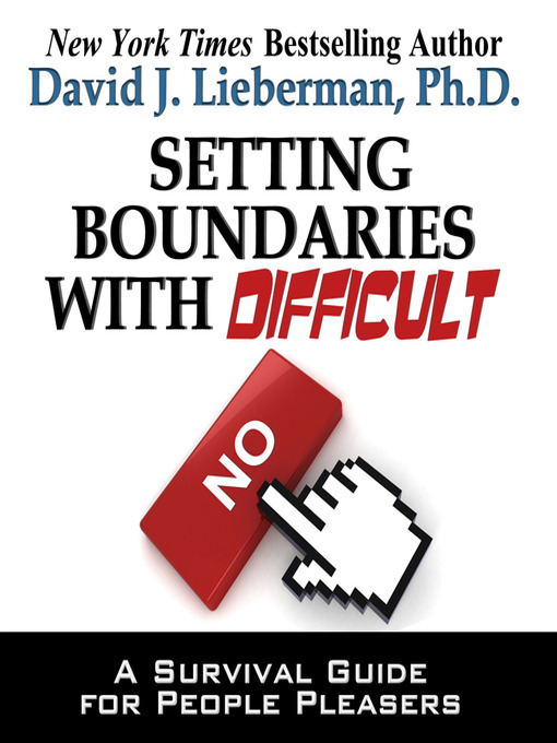 Title details for Setting Boundaries with Difficult People by David J. Lieberman - Available